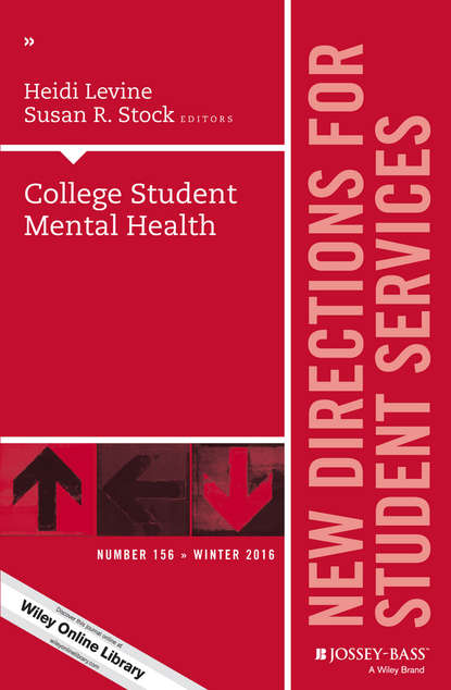 Скачать книгу College Student Mental Health. New Directions for Student Services, Number 156