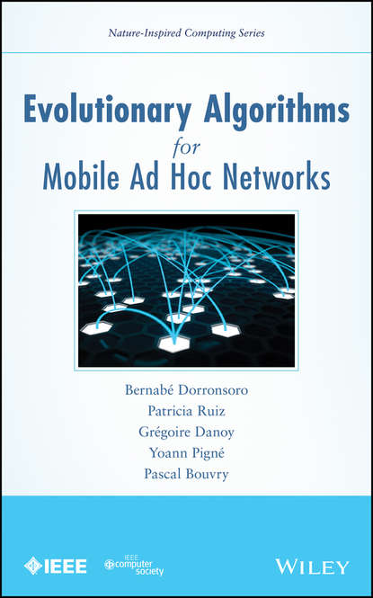 Скачать книгу Evolutionary Algorithms for Mobile Ad Hoc Networks