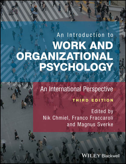 Скачать книгу An Introduction to Work and Organizational Psychology. An International Perspective