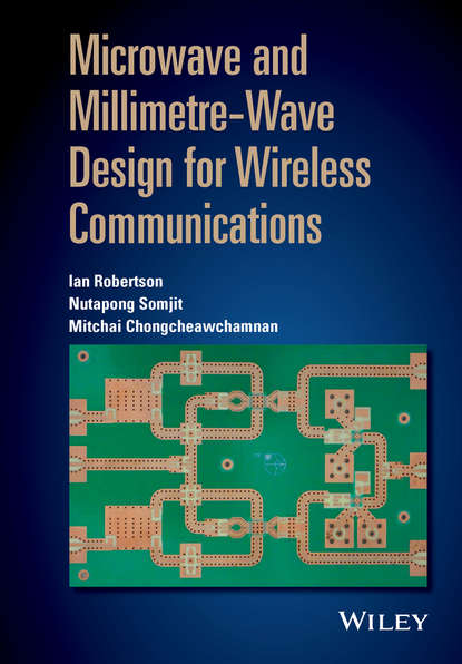 Скачать книгу Microwave and Millimetre-Wave Design for Wireless Communications