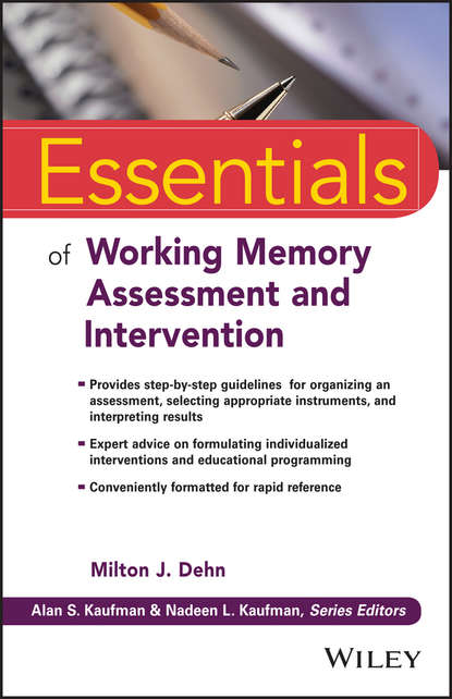 Скачать книгу Essentials of Working Memory Assessment and Intervention