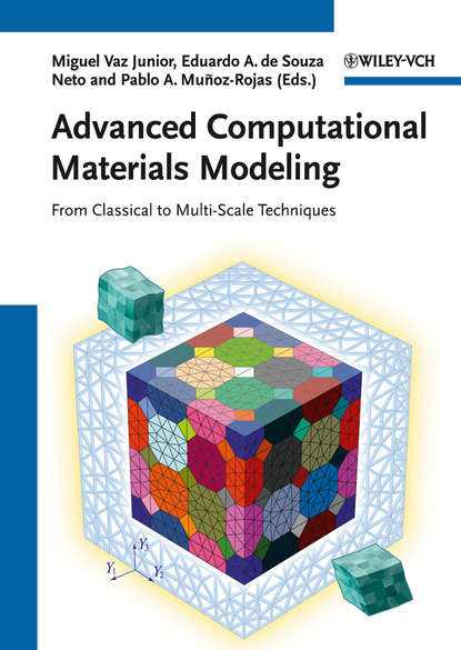 Скачать книгу Advanced Computational Materials Modeling. From Classical to Multi-Scale Techniques