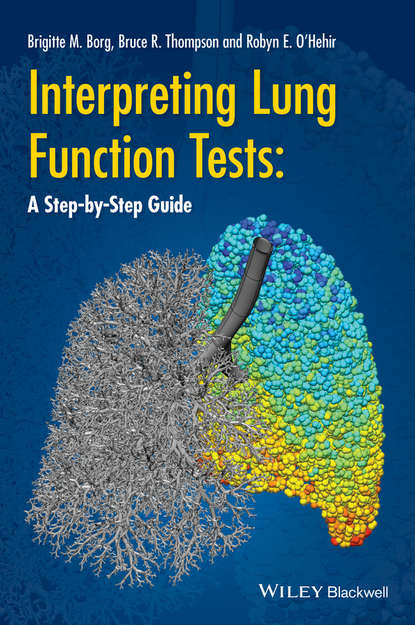 Скачать книгу Interpreting Lung Function Tests. A Step-by Step Guide