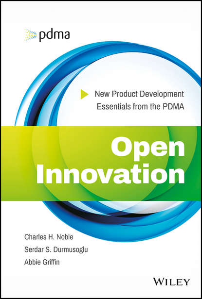 Скачать книгу Open Innovation. New Product Development Essentials from the PDMA