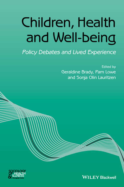 Скачать книгу Children, Health and Well-being. Policy Debates and Lived Experience