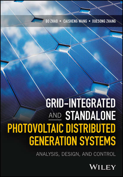 Скачать книгу Grid-Integrated and Standalone Photovoltaic Distributed Generation Systems. Analysis, Design, and Control