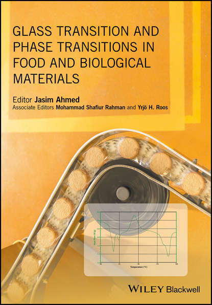 Скачать книгу Glass Transition and Phase Transitions in Food and Biological Materials