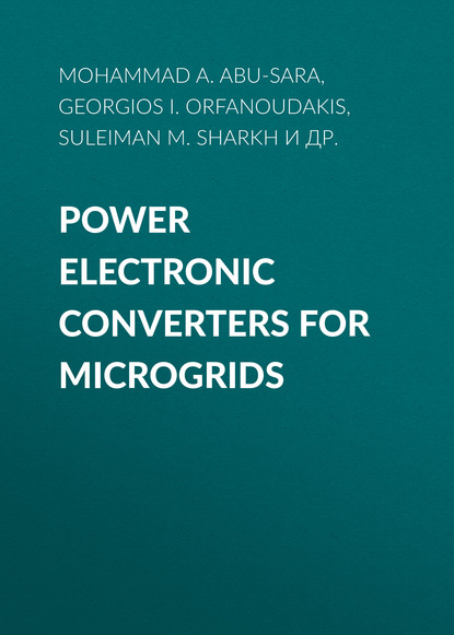 Скачать книгу Power Electronic Converters for Microgrids