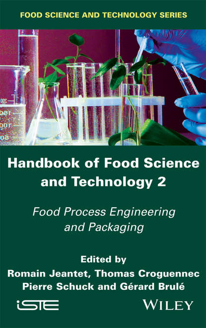 Скачать книгу Handbook of Food Science and Technology 2. Food Process Engineering and Packaging