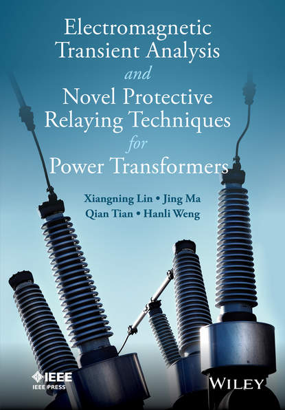 Скачать книгу Electromagnetic Transient Analysis and Novel Protective Relaying Techniques for Power Transformers