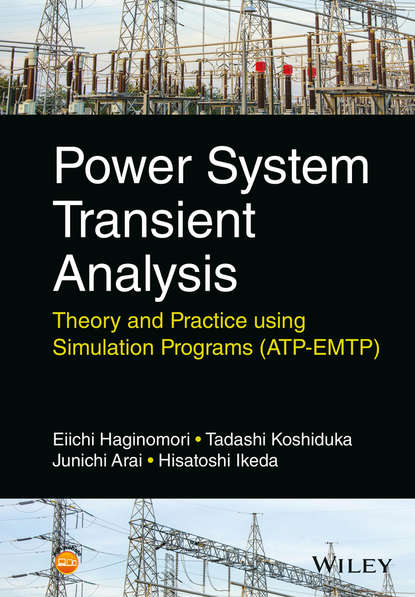 Скачать книгу Power System Transient Analysis. Theory and Practice using Simulation Programs (ATP-EMTP)