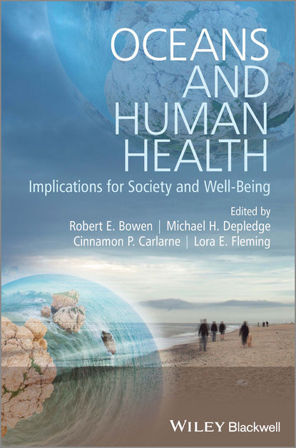 Скачать книгу Oceans and Human Health. Implications for Society and Well-Being