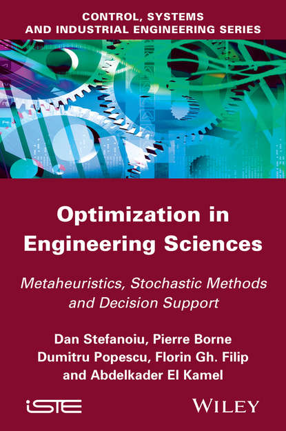 Скачать книгу Optimization in Engineering Sciences. Metaheuristic, Stochastic Methods and Decision Support