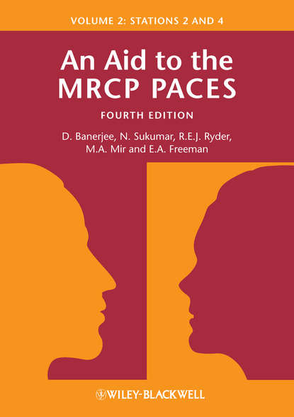 Скачать книгу An Aid to the MRCP PACES, Volume 2. Stations 2 and 4