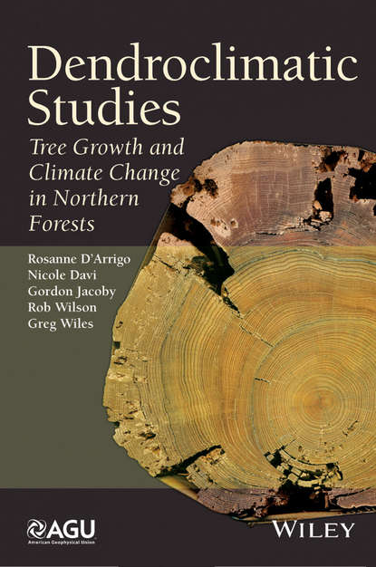 Скачать книгу Dendroclimatic Studies. Tree Growth and Climate Change in Northern Forests
