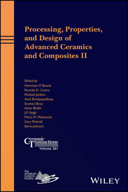 Скачать книгу Processing, Properties, and Design of Advanced Ceramics and Composites II