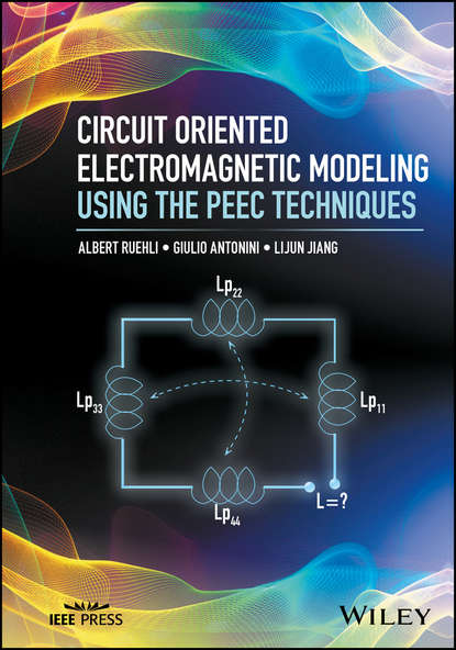 Скачать книгу Circuit Oriented Electromagnetic Modeling Using the PEEC Techniques