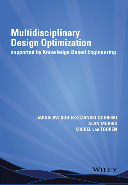 Скачать книгу Multidisciplinary Design Optimization Supported by Knowledge Based Engineering