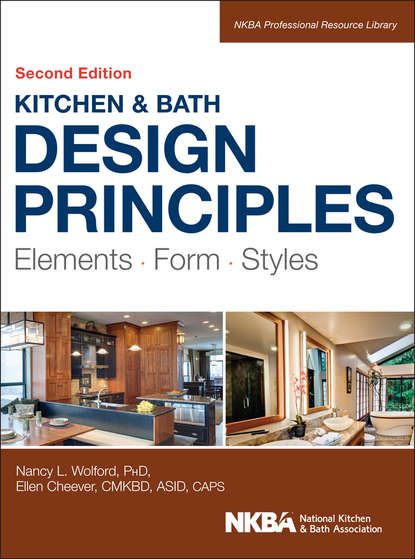 Скачать книгу Kitchen and Bath Design Principles. Elements, Form, Styles