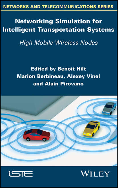 Скачать книгу Networking Simulation for Intelligent Transportation Systems. High Mobile Wireless Nodes