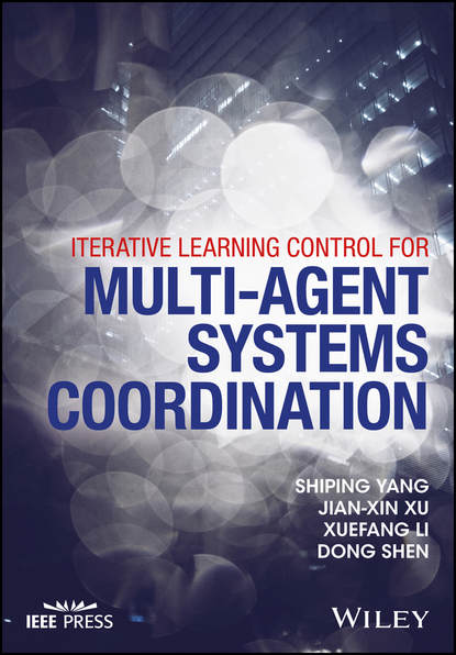 Скачать книгу Iterative Learning Control for Multi-agent Systems Coordination