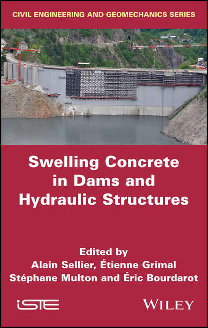 Скачать книгу Swelling Concrete in Dams and Hydraulic Structures. DSC 2017