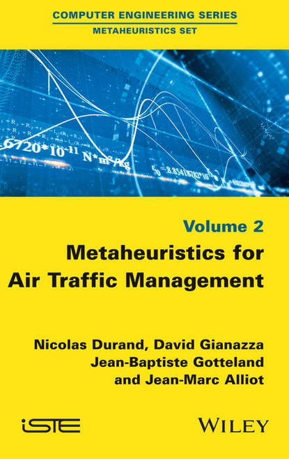 Скачать книгу Metaheuristics for Air Traffic Management