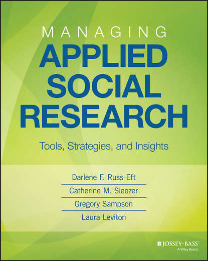 Скачать книгу Managing Applied Social Research. Tools, Strategies, and Insights