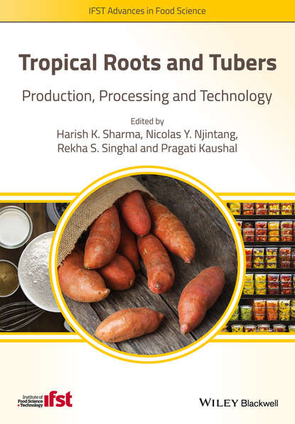 Скачать книгу Tropical Roots and Tubers. Production, Processing and Technology