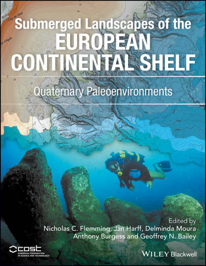 Submerged Landscapes of the European Continental Shelf. Quaternary Paleoenvironments