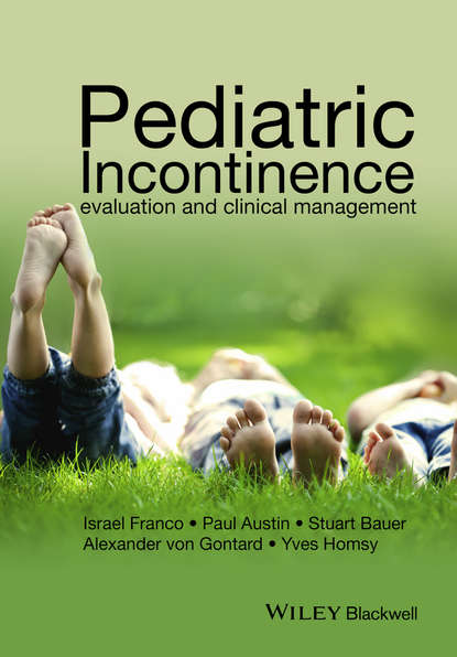 Скачать книгу Pediatric Incontinence. Evaluation and Clinical Management