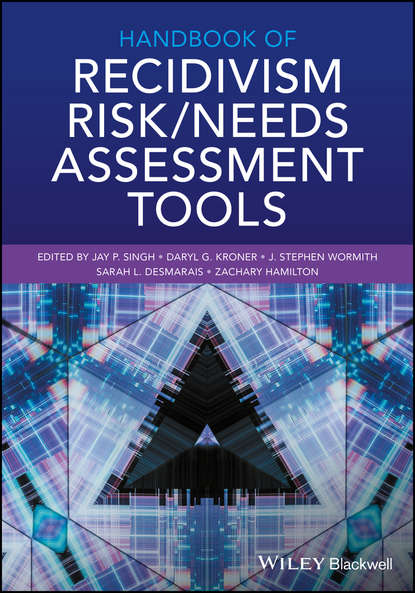 Скачать книгу Handbook of Recidivism Risk/Needs Assessment Tools