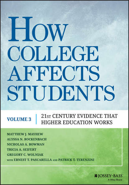Скачать книгу How College Affects Students. 21st Century Evidence that Higher Education Works