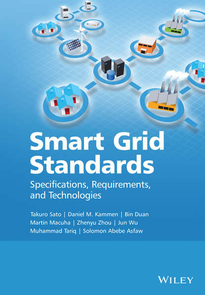 Скачать книгу Smart Grid Standards. Specifications, Requirements, and Technologies