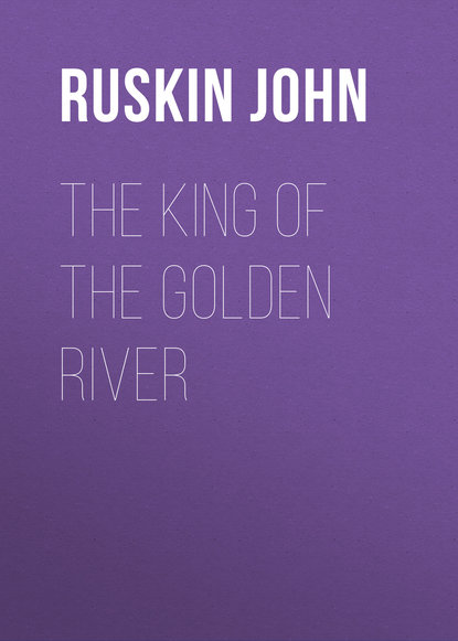 Скачать книгу The King of the Golden River