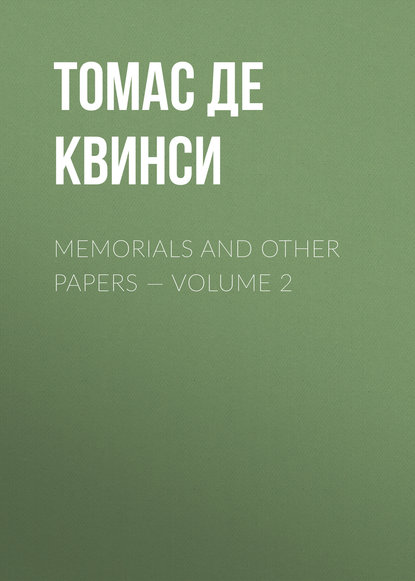 Скачать книгу Memorials and Other Papers — Volume 2
