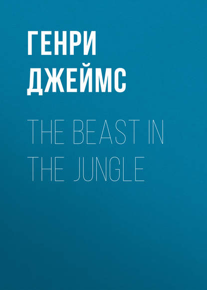 Скачать книгу The Beast in the Jungle