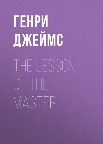 Скачать книгу The Lesson of the Master