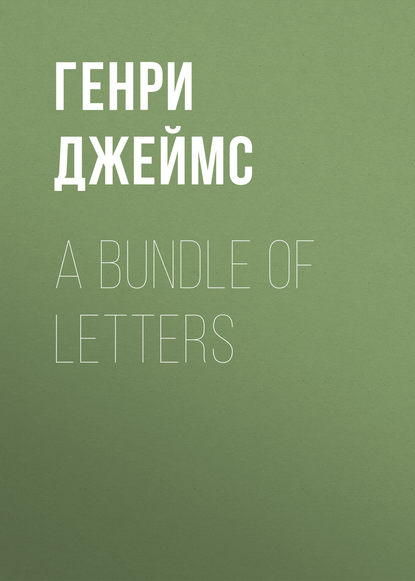 Скачать книгу A Bundle of Letters