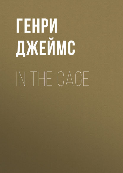 Скачать книгу In the Cage