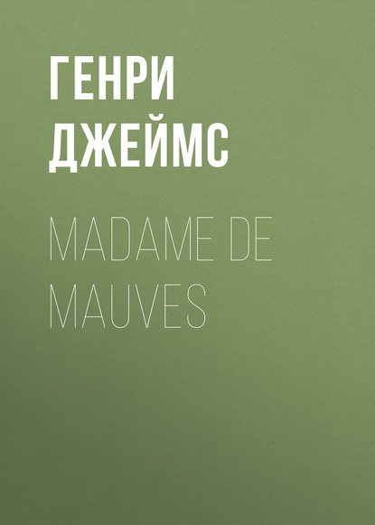 Скачать книгу Madame De Mauves