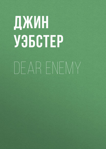 Скачать книгу Dear Enemy