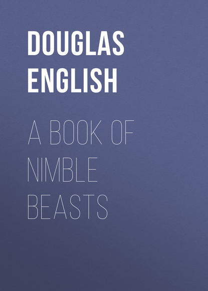 Скачать книгу A Book of Nimble Beasts