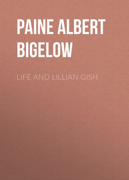 Скачать книгу Life and Lillian Gish