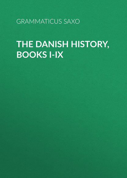 Скачать книгу The Danish History, Books I-IX