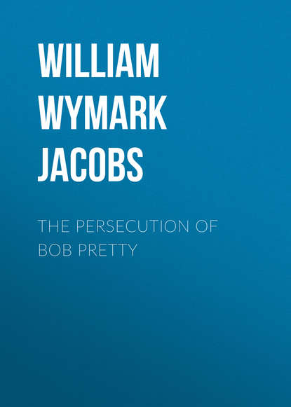 Скачать книгу The Persecution of Bob Pretty