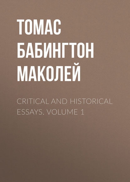 Скачать книгу Critical and Historical Essays. Volume 1