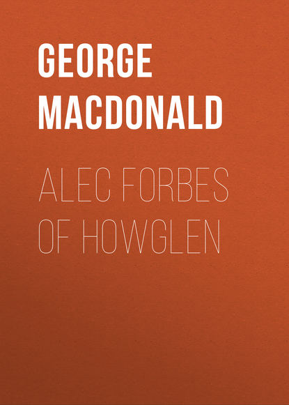 Скачать книгу Alec Forbes of Howglen
