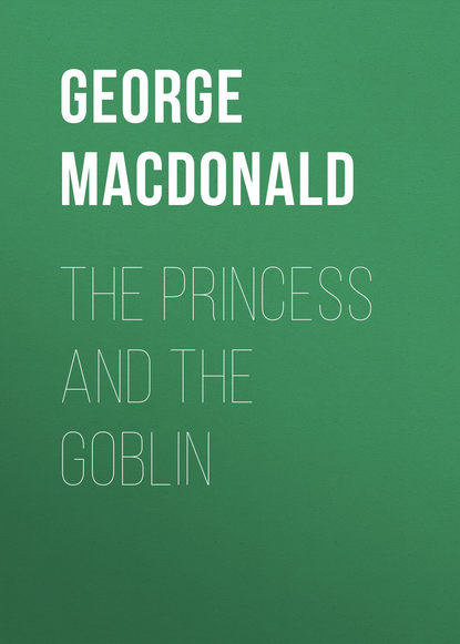 Скачать книгу The Princess and the Goblin