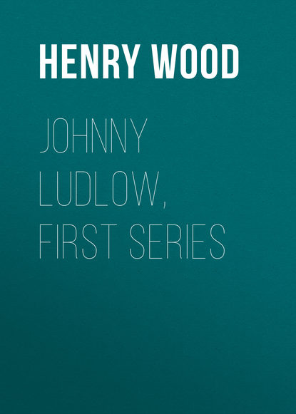 Скачать книгу Johnny Ludlow, First Series